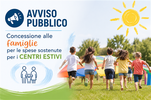 Avviso pubblico per la concessione di contributi alle famiglie per lo svolgimento di attività socio-educativa in favore di minori - CENTRI ESTIVI- Anno 2026
